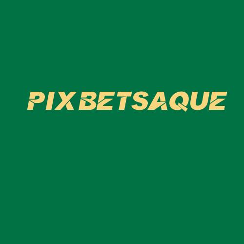 Logo da PIXBETSAQUE